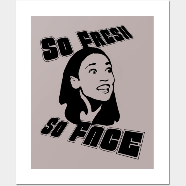 Alexandria Ocasio Cortez Fresh Face Wall Art by steven pate custom art